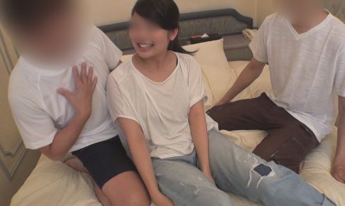 【無修正ｘ個人撮影】家出娘がアナル娘に変身！3Pの予定が結局4Pになってダブル挿入中出しされちゃった【♯家出娘】
